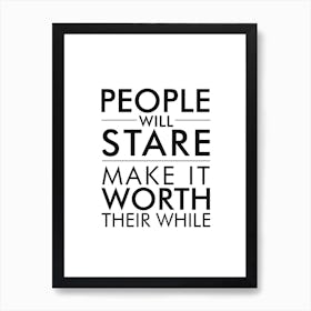 People Will Stare Art Print