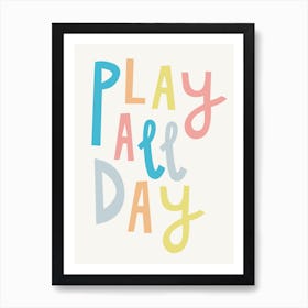 Play All Day Art Print