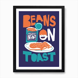 Beans On Toast Art Print