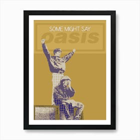Some Might Say Oasis Art Print