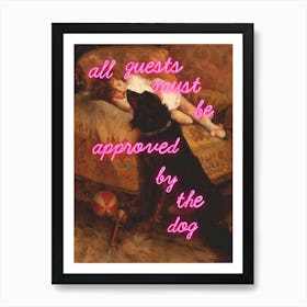 All guests must be approved by the dog - Vintage altered art 1 Art Print