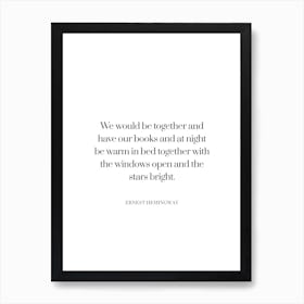 We Would Be Together and have our book E.Hemingway Quote Affiche