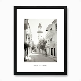 Poster Of Antalya, Turkey, Photography In Black And White 2 Art Print