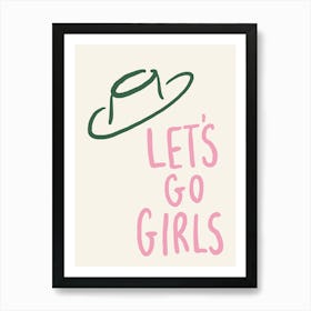 Let'S Go Girls pink and green cowboy hat Art Print