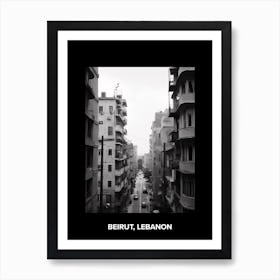 Poster Of Beirut, Lebanon, Mediterranean Black And White Photography Analogue 5 Art Print