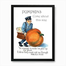 Postman With A Big Pumpkin And A Funny Holiday Poem Art Print