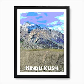 The Hindu Kush Mountain Range Art Print Art Print
