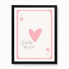 Good For The Plot Art Print