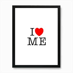 I Heart Me Art Print