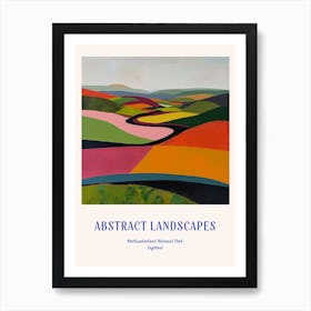 Colourful Abstract Northumberland National Park England 4 Poster Blue Art Print