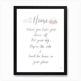 Funny Home Definition Print Art Print