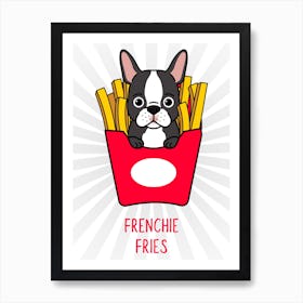 French Fries - Cute Dog Tee Maker - dog, puppy, cute, dogs, puppies 1 Art Print