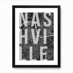 Nashville Mono Street Map Text Overlay Art Print