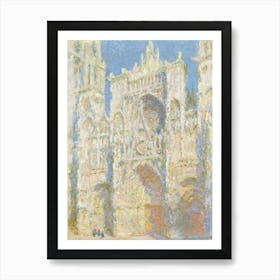 Rouen Cathedral, West Façade, Sunlight (1894), Claude Monet Art Print