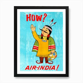 How Air India, Funny Airline Travel Poster Art Print