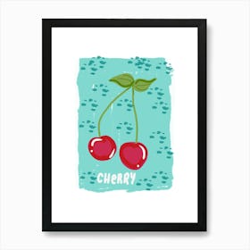 Cherry time🍒 Art Print