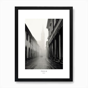 Poster Of Pavia, Italy, Black And White Analogue Photography 3 Art Print