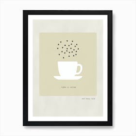 Take A Break - Relax Coffee Art Print