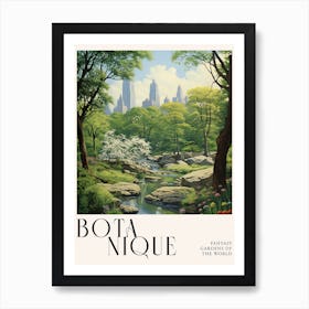 Botanique Fantasy Gardens Of The World    Central Park Ny Art Print