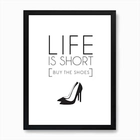 Buy The Shoes 1 Art Print