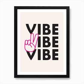 Vibes Art Print