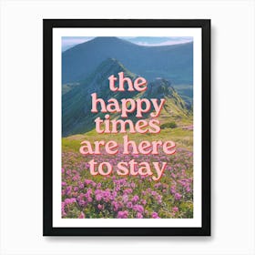 The Happy Times Are Here To Stay Affiche