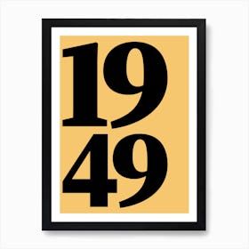 1949 Typography Date Year Word Art Print