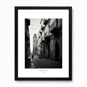 Poster Of Naples, Italy, Black And White Analogue Photography 2 Art Print