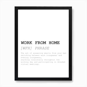 Work from Home, Dictionary, Definition, Quote, Funny, Wall Print Art Print