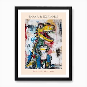 Dinosaur Drinking A Milkshake Wild Brushstroke 4 Poster Art Print