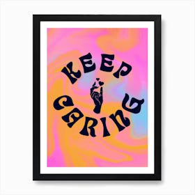 Keep Caring Art Print