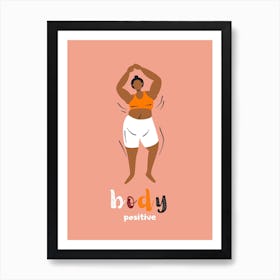 body positive Art Print