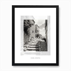 Poster Of Hvar, Croatia, Black And White Old Photo 3 Art Print