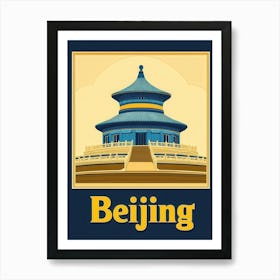 Aihrgdesign A Retro Travel Poster For Beijing Featuring The S 8014cc53 6536 4470 8734 8d9dfe9f7094 2 Art Print