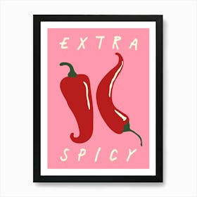 Extra Spicy Pink Kitchen Decor Art Print