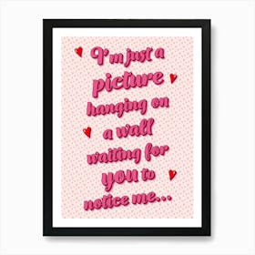 I'm just a picture...Notting Hill tribute 1 Art Print