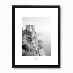 Poster Of Tropea, Italy, Black And White Photo 2 Art Print