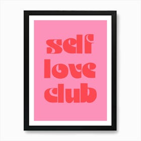 Self Love Club Art Print