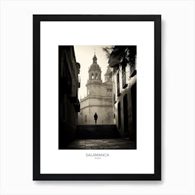 Poster Of Salamanca, Spain, Black And White Analogue Photography 2 Art Print