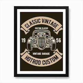 Classic Vintage Hotrod 1 Art Print