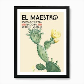 Mexican El Maestro Prickle Pear Cacuts Flower 2 Art Print