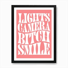 I Can Do It With A Broken Heart, Taylor Taylor Swift, Lights Camera Bitch Smile Lyric Quote The Tortured Poets Department Decor In Pink Art Print