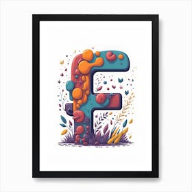 Colorful Letter F Illustration 81 Art Print