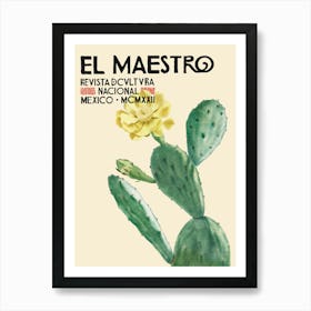 Mexican El Maestro Prickle Pear Cacuts Flower 1 Art Print