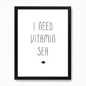 Vitamin Sea Ocean Quote Art Print