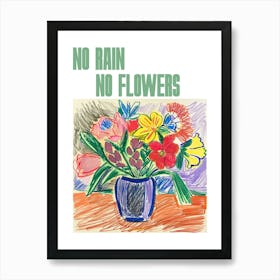 No Rain No Flowers Poster Floral Painting Matisse Style 13 Art Print