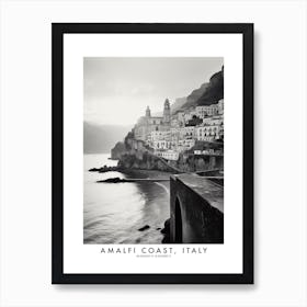 Poster Of Amalfi Coast, Italy, Black And White Analogue Photograph 4 Art Print