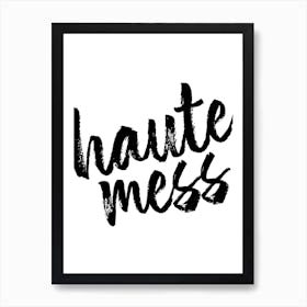 Haute Mess Bold Script Art Print