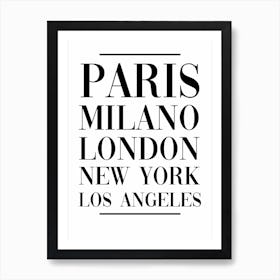 Paris Milano London New York Los Angeles 1 Art Print