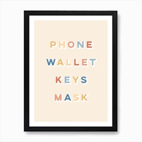 Phone Wallet Keys Mask 2 Art Print